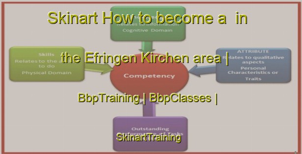 Skinart How to become a  in the Efringen Kirchen area | BbpTraining | BbpClasses | SkinartTraining-Germany